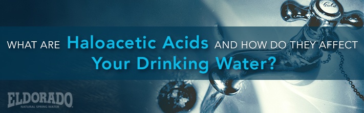 What are Haleoacetic Acids and how do they affect your drinking water