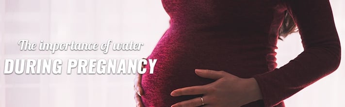 The importance of water during pregnancy