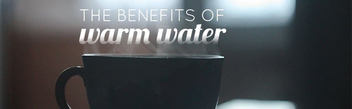 Benefits of drinking warm water