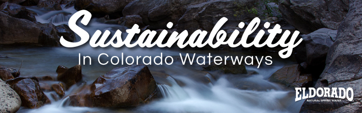 Sustainability in Colorado Waterways