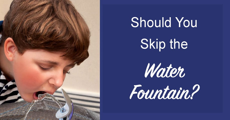 should-you-skip-the-water-fountain-new