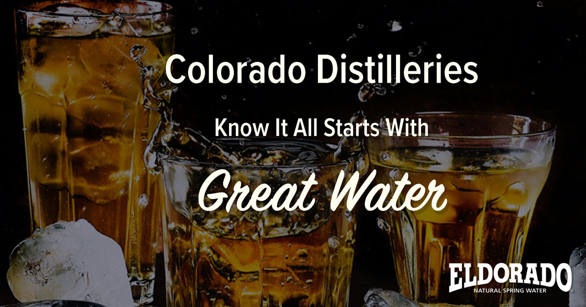 Colorado Distilleries Know It All Starts With Great Water