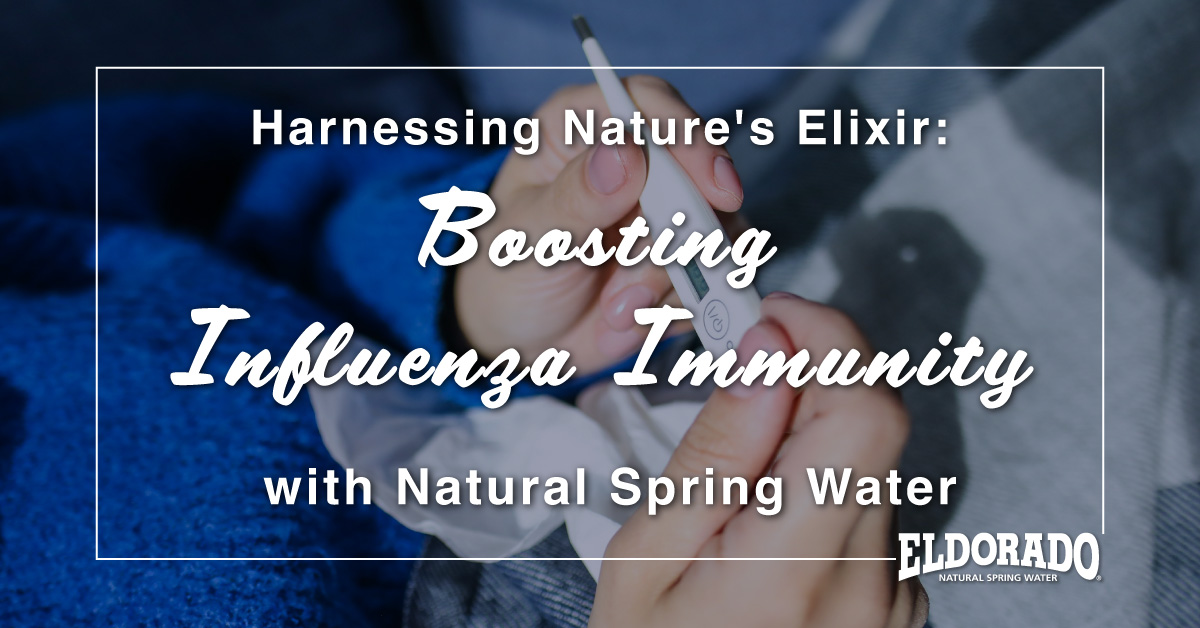 Harnessing Nature's Elixir: Boosting Influenza Immunity with Natural Spring Water