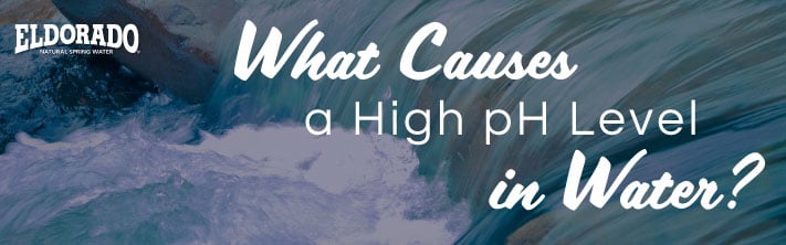 What Causes a High pH Level in Water?