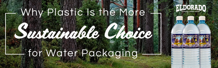Why Plastic Is the More Sustainable Choice for Water Packaging