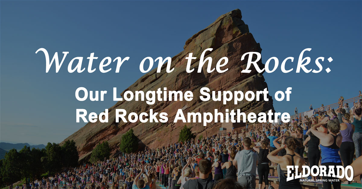 Water on the Rocks: Our Longtime Support of Red Rocks Amphitheatre