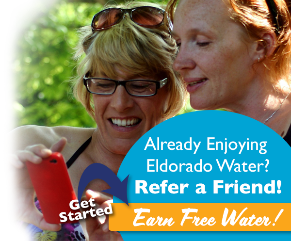 Refer a Friend to Eldorado Springs Water Refer a Friend to Eldorado Springs Water